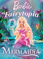 Barbie Fairytopia: Mermaidia (2006) – Dublat în Română